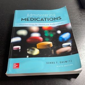 Administering Medications by Donna F. Gauwitz
